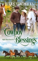Cowboy Blessings: Clean & Wholesome Cowboy Romance 1952634547 Book Cover