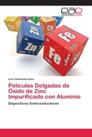 Películas Delgadas de Óxido de Zinc Impurificado con Aluminio 3659085502 Book Cover