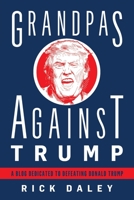 Grandpas Against Trump 0578824582 Book Cover