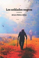Los soldados negros: Cuentos B0BMSVSNBX Book Cover