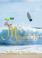 Mission:Rising (Mission Trilogy) 1968792910 Book Cover