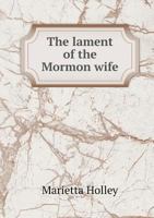 The Lament of the Mormon Wife 1376652412 Book Cover