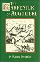 The Carpenter of Auguliere 0974904821 Book Cover