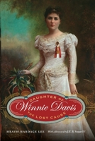 Winnie Davis: Daughter of the Lost Cause 1612346375 Book Cover