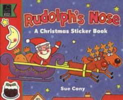 Rudolph's Nose: A Christmas Sticker Book (Play with) 0590114247 Book Cover