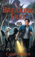 Breaking Free 1946329266 Book Cover