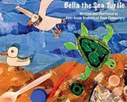 Bella the Sea Turtle 1937979466 Book Cover