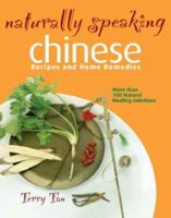 A Guide to Chinese Home Remedies (Naturally Speaking) 9812327177 Book Cover