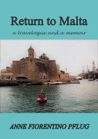 Return to Malta: A Travelogue, and a Memoir B08ZQ7NSDZ Book Cover