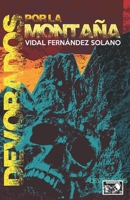 Devorados por la montaña (Spanish Edition) 8412832620 Book Cover