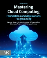 Mastering Cloud Computing: Foundations and Applications Programming 0443404356 Book Cover
