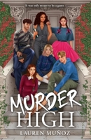 Murder High: A deadly game. A killer player. 1471416534 Book Cover