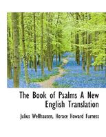 The Book of Psalms A New English Translation 3744662829 Book Cover