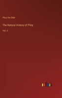 The Natural History of Pliny: Vol. 4 3368909746 Book Cover