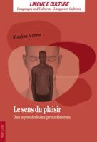 Le sens du plaisir: Des synesthésies proustiennes (Lingue e Culture / Languages and Cultures / Langues et Cultures) 3034313136 Book Cover