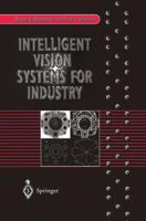 Intelligent Vision Systems for Industry 3540199691 Book Cover