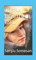 Just a Beautiful Girl (Romanian Edition) 1326742299 Book Cover