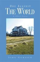 One Against the World: a Ghost Story 1413453112 Book Cover