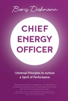 Chief Energy Officer: Universal Principles to nurture a Spirit of Performance 1781333718 Book Cover