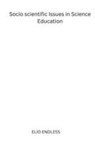 Socioscientific Issues in Science Education 5766684193 Book Cover