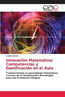 Innovación Matemática: Competencias y Gamificación en el Aula (Spanish Edition) 6139409217 Book Cover