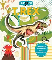 Uncover a T.Rex 1684125510 Book Cover