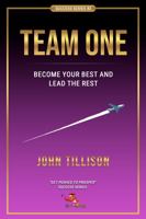 Team One: Become Your Best and Lead the Rest 1929840047 Book Cover