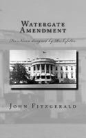 Watergate Amendment 1482641461 Book Cover