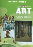 Art Connections - Teacher's Edition - Grade 3 0076003930 Book Cover