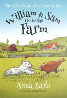 Adventures of William & Sam - William & Sam Go to the Farm 1839524618 Book Cover