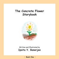 The Concrete Flower Storybook: Book One 1989372309 Book Cover