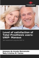 Level of satisfaction of Total Prosthesis users: UNIP- Manaus 6207994663 Book Cover