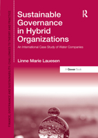 Sustainable Governance in Hybrid Organizations: An International Case Study of Water Companies 0367880539 Book Cover