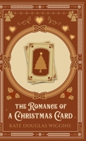 The Romance of a Christmas Card 1761531492 Book Cover