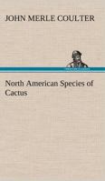 North American Species of Cactus 373402594X Book Cover