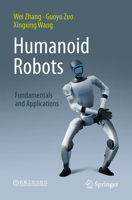 Humanoid Robot: Fundamentals and Applications 9819209633 Book Cover