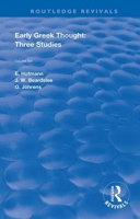 Early Greek Thought: Three Studies 0367109980 Book Cover