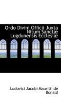 Ordo Divini Officii Juxta Nitum SanctAb Lugdunensis EcclesiAb 0554590883 Book Cover