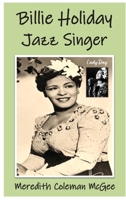 Billie Holiday: Jazz Singer 1737884356 Book Cover