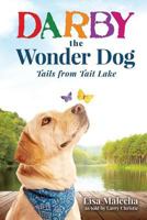 Darby the Wonder Dog: Tails from Tait Lake 1512174378 Book Cover