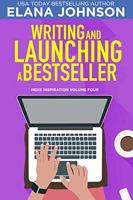 Writing and Launching a Bestseller 1638760306 Book Cover