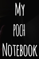 My Poch Notebook: The perfect gift for the fan of gambling in your life - 365 page custom made journal! 1699651167 Book Cover