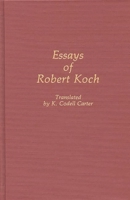 Essays of Robert Koch: (Contributions in Medical Studies) 0313259518 Book Cover