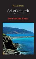 Schaaf ermittelt: Der Fall Côte d’Azur 3740710985 Book Cover