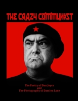 The Crazy Communist 1312141727 Book Cover