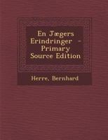 En Jægers Erindringer 1016608403 Book Cover