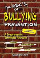 The ABC's of Bullying Prevention: A Comprehensive Schoolwide Approach 1935609394 Book Cover