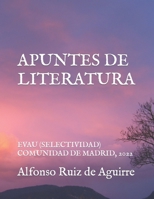 APUNTES DE LITERATURA: EVAU (SELECTIVIDAD) COMUNIDAD DE MADRID, 2019 1790962102 Book Cover