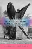 The Mysterious Secret of the Valuable Treasure 1596920548 Book Cover