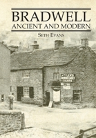 Bradwell: Ancient and Modern 1898941904 Book Cover